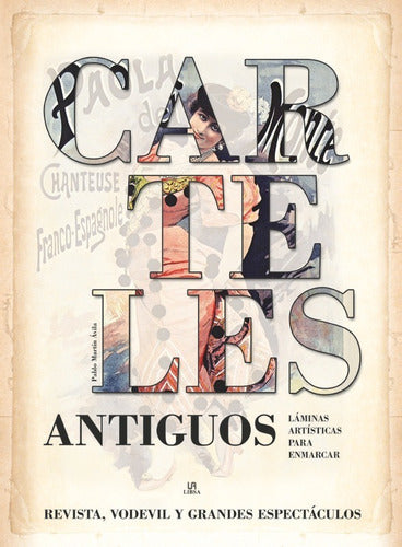 Carteles Antiguos, De Aavv. Editorial Libsa, Tapa Blanda En Español, 2017