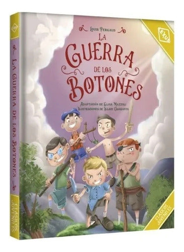 La Guerra De Los Botones - Clasicos Juveniles - Louis Pergaud, De Pergaud, Louis. Editorial Lexus, Tapa Dura En Español
