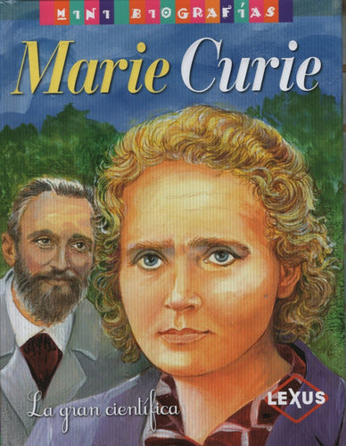 Mini Biografias Marie Curie La Gran Cientifica De Jose Moran En Español Tapa Dura Año 2013