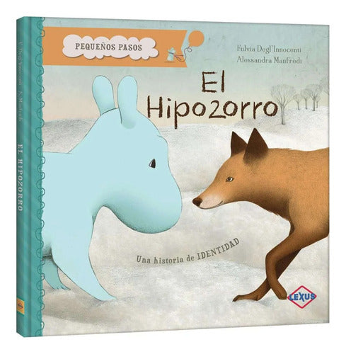 Libro El Hipozorro, Una Historia De Identidad - Nuevo- Lexus