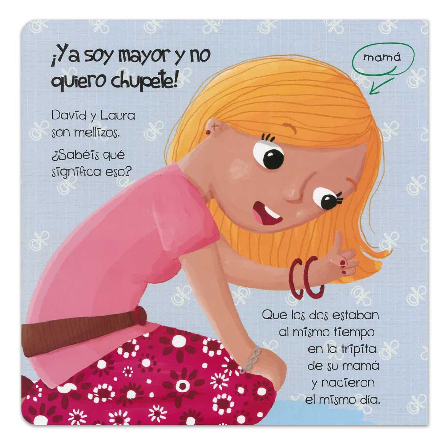¡Ya Soy Mayor! (No uso Chupete ni Llevo Pañal)