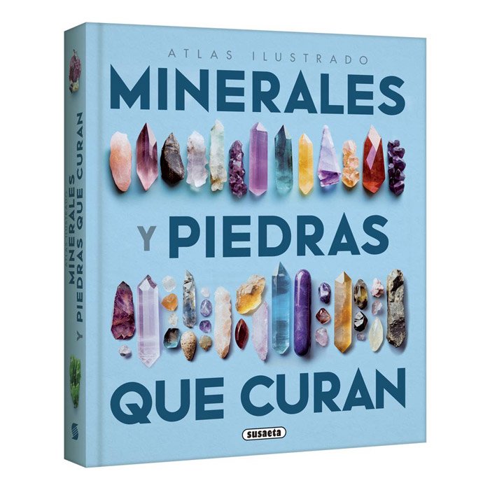 Minerales y Piedras que Curan – Atlas Ilustrado