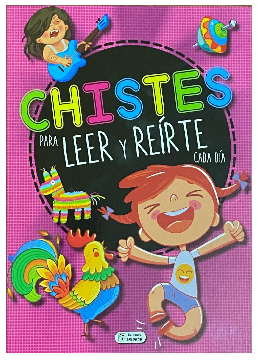 Chistes Para Leer Y Reirte Cada Dia - Ediciones Saldaña