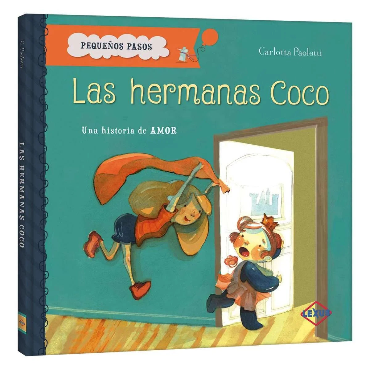 Libro Las Hermanas Coco, Una Historia De Amor - Nuevo- Lexus