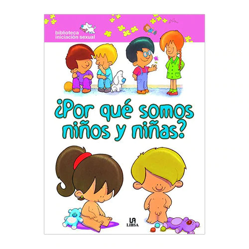 Libro ¿Por Qué Somos Niños Y Niñas?