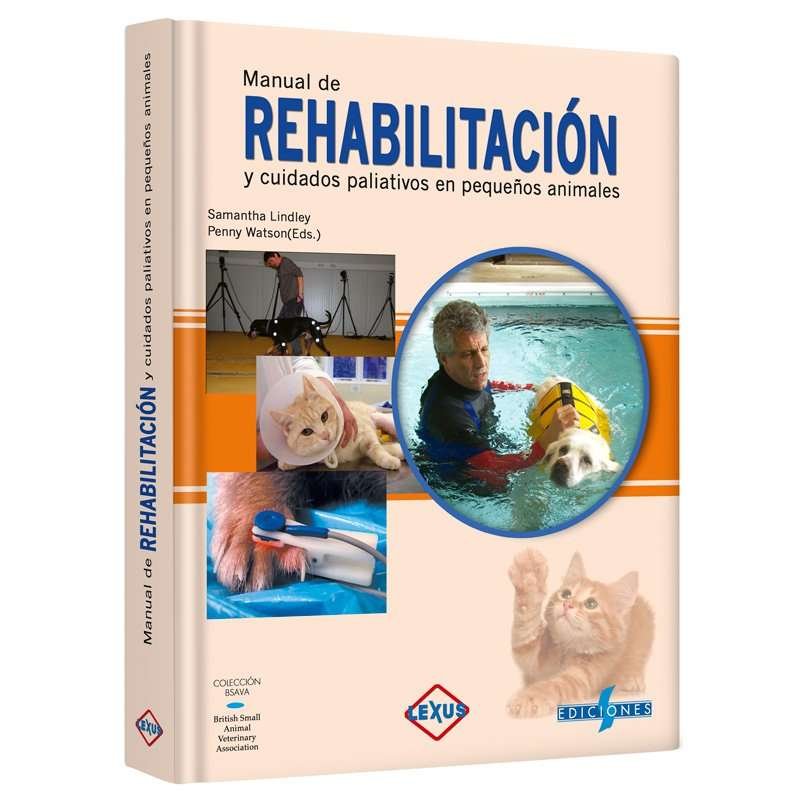 Manual de Rehabilitación y Cuidados Paliativos en Pequeños Animales