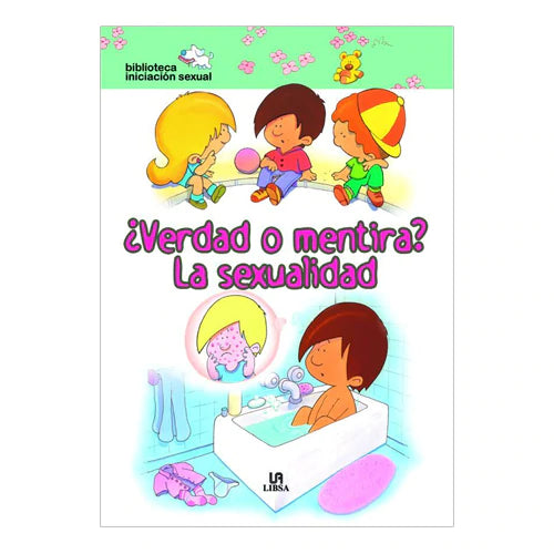 Libro ¿Verdad O Mentira? La Sexualidad