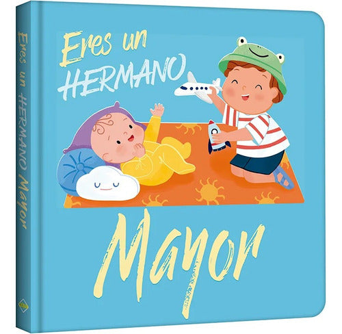 Libro Eres Un Hermano Mayor - Nuevo Y Original - Lexus