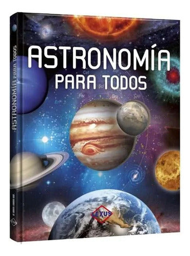 Libro Astronomia Para Todos - Lexus Nuevo Y Original T/dura