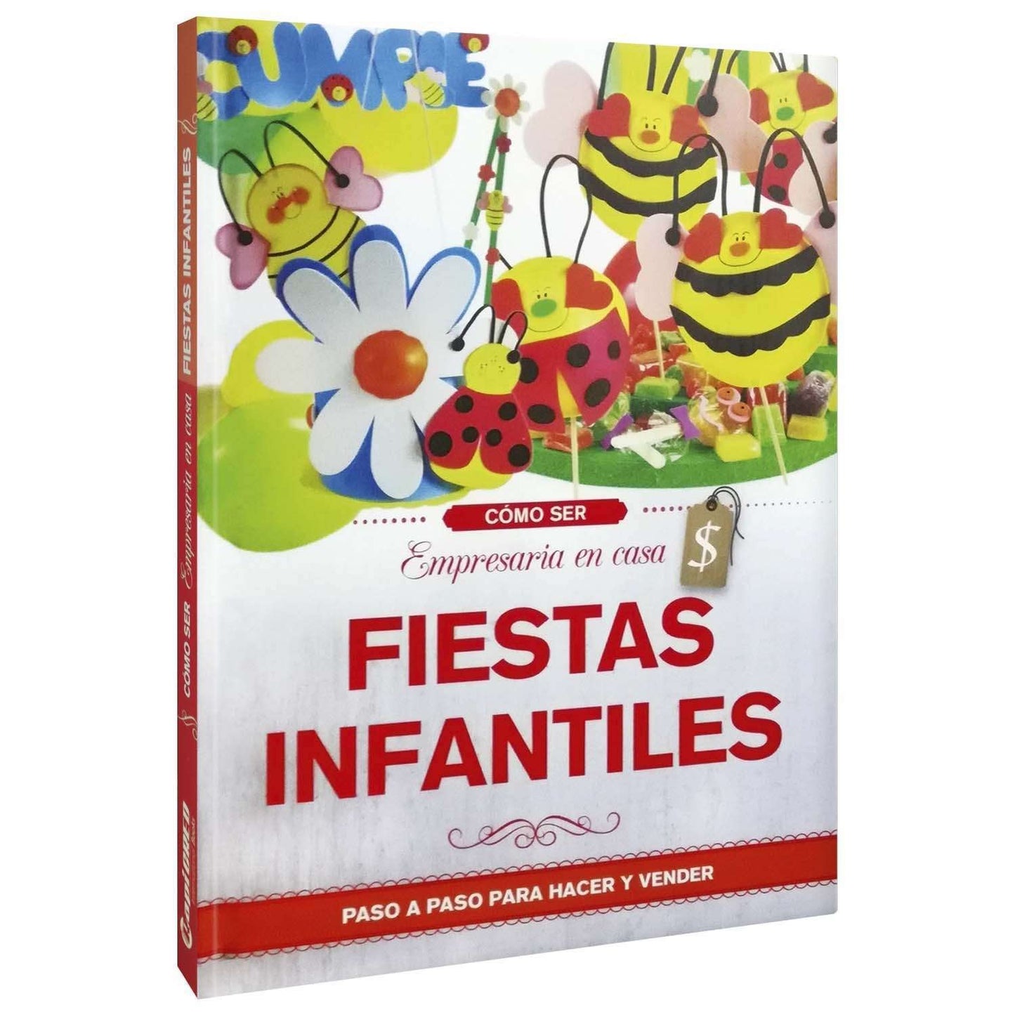 Cómo Ser Empresaria En Casa Fiestas Infantiles