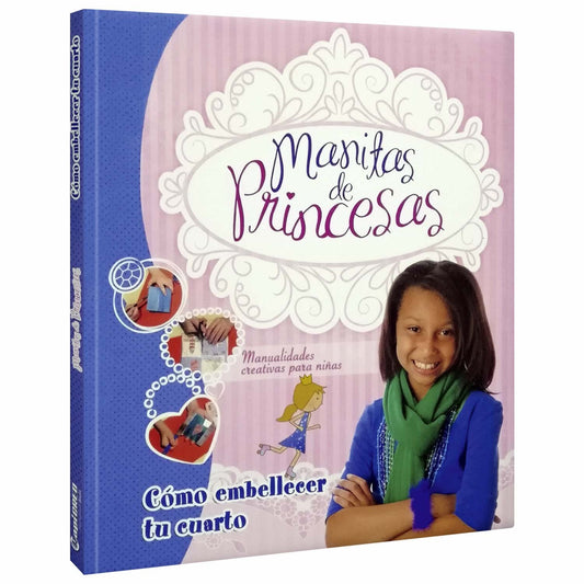 Manitas de Princesas, Cómo Embellecer tu Cuarto