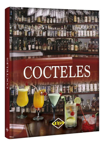 Libro Cocteles De Jorge Kanashiro - Tapa Dura - Lexus- Nuevo
