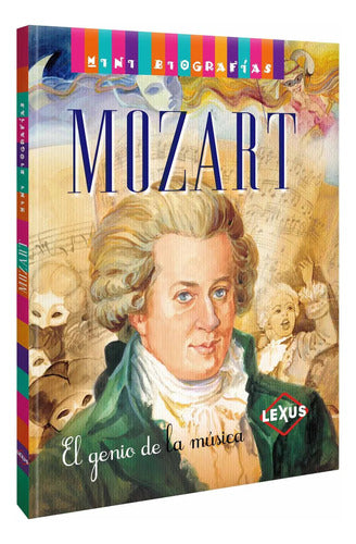 Libro Mozart El Genio De La Musica - Minibiografias - Lexus