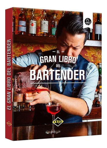 El Gran Libro Del Bartender - Lexus - Nuevo Y Original - T/d