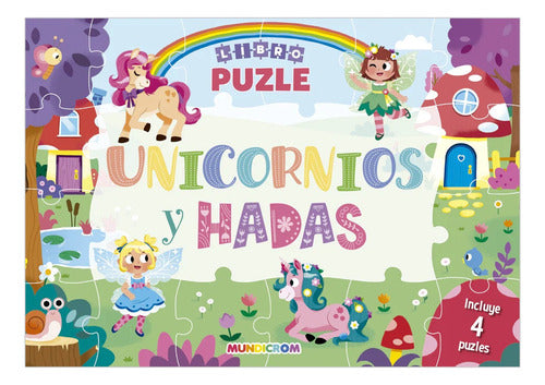 Libro Puzle Unicornios Y Hadas, 4 Puzles: , De Libertad S.a.. , Vol. 0. Editorial Mundicrom, Tapa Dura, Edición 1 En Español, 2024