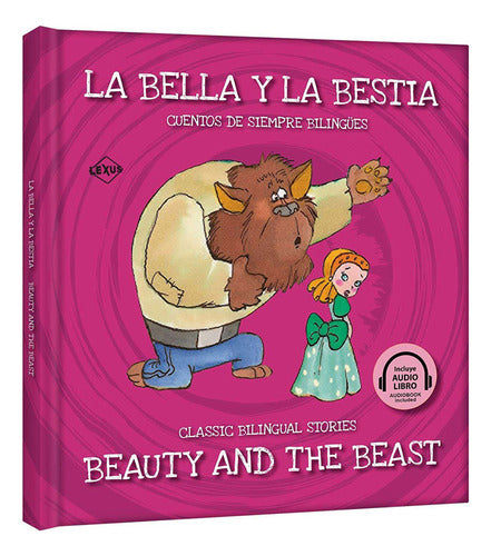 La Bella Y La Bestia (audiolibro Bilingüe) / Pd., De Sarfatti, Esther. Editorial Lexus Editores Infantil, Tapa Dura, Edición 01 En Español, 2022
