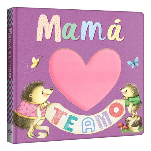 Libro Infantil Mama Te Amo - Lexus - Nuevo/original/tapadura