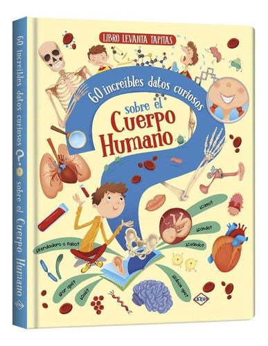Libro Cuerpo Humano - Levanta Tapitas - 60 Datos Curiosos