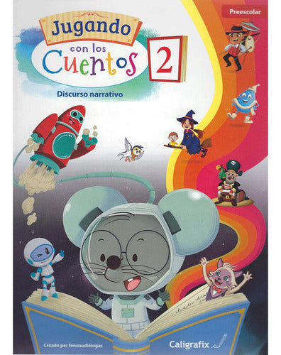 Jugando Con Los Cuentos N°2 Edicion Actualizada Caligrafix