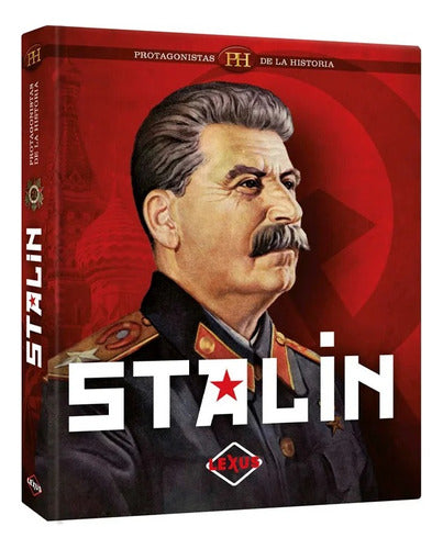 Libro Stalin - Protagonistas De La Historia - Lexus - Nuevo