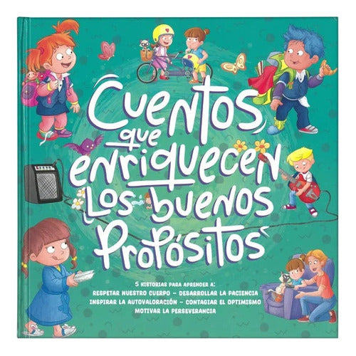 Libro Cuentos Que Enriquecen Los Buenos Propósitos, De Lexus, Vol. 1. Editorial Lexus Editores, Tapa Dura (2024)