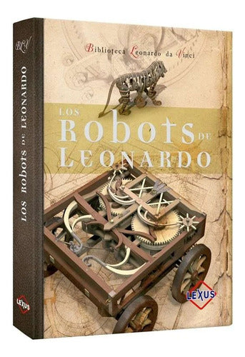 Libro Los Robots De Leonardo - Lexus - Nuevo Y Original