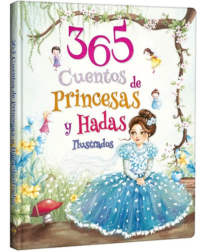Libro 365 Cuentos De Princesas Y Hadas Ilustrados- Lexus T/d