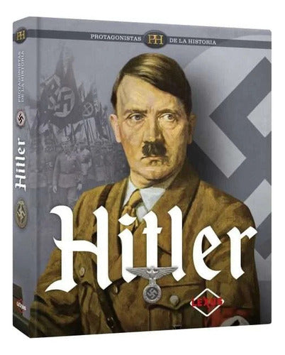 Libro Hitler - Protagonistas De La Historia - Lexus - Nuevo