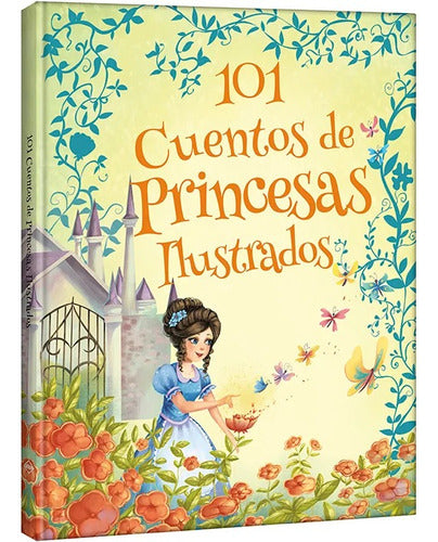 Libro 101 Cuentos De Princesas Ilustrados - Lexus - Nuevo