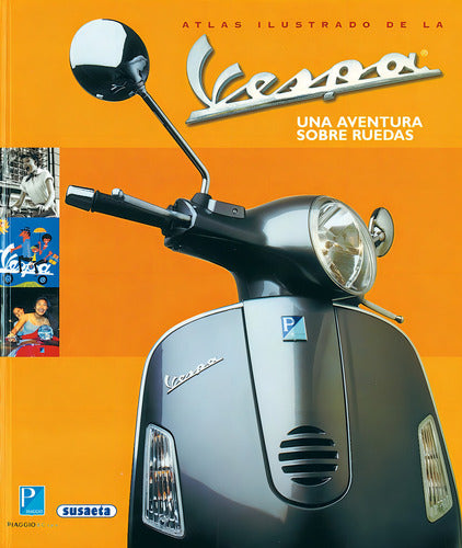 Atlas Ilustrado De La Vespa (tapa Dura) / Susaeta