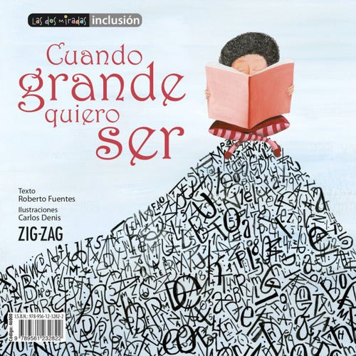 Libro Tematica Inclusión Cuando Grande Quiero Ser - Zig Zag