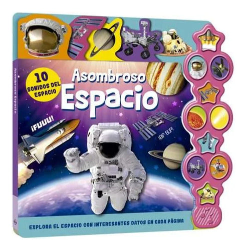 Libro Asombroso Espacio Con 10 Sonidos Y Datos  - Lexus