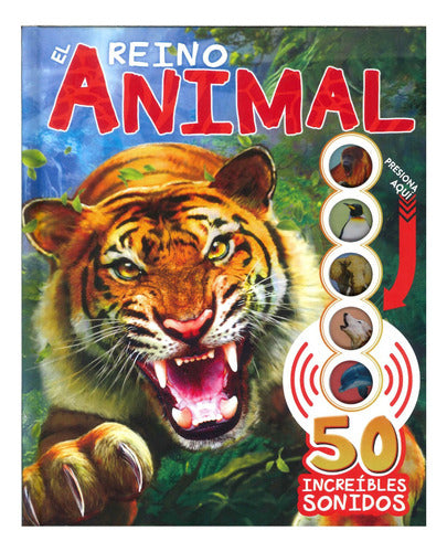 El Reino Animal Con 50 Increíbles Sonidos (tapa Dura) / Lexus