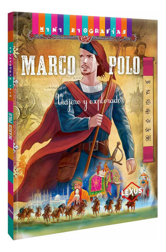 Libro Marco Polo Viajero Y Explorador - Minibiografia- Lexus