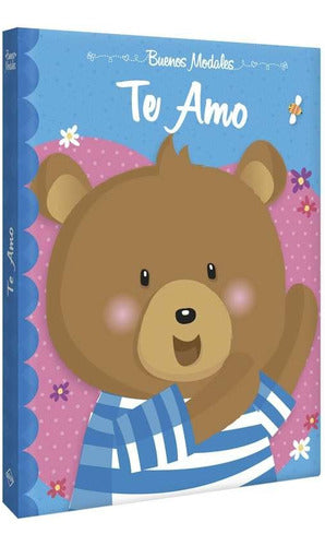 Libro Infantil Te Amo - Buenos Modales - Lexus