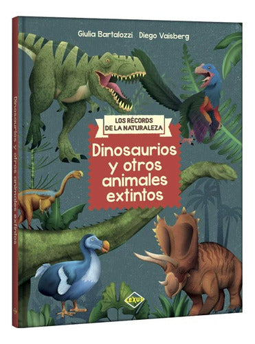 Libro Dinosaurios Y Otros Animales Extintos - T/dura- Lexus