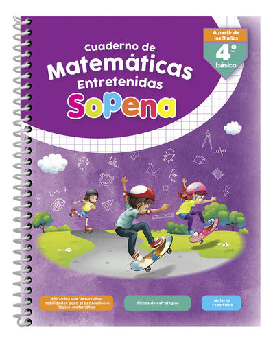 Matematicas Entretenidas Sopena Desde 9 Años 4° Basico