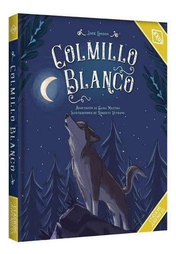 Libro Colmillo Blanco Ilustrado- Clasicos Juveniles - Lexus