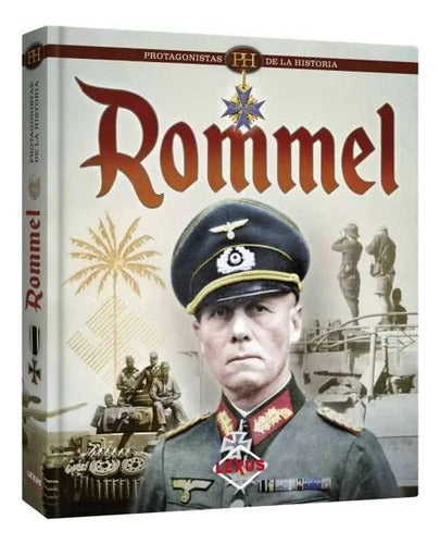 Libro Rommel - Protagonistas De La Historia - Lexus - Nuevo