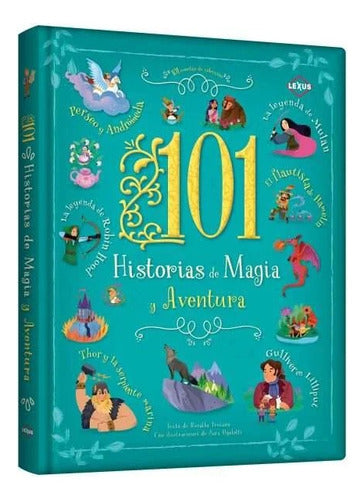 Libro 101 Historias De Magia Y Aventura- Lexus Nuevo- T/dura