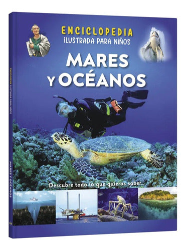 Enciclopedia Ilustrada Para Niños Mares Y Oceanos - Lexus
