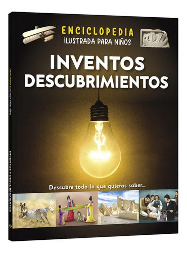 Enciclopedia Ilustrada Para Niños Inventos Y Descubrimientos