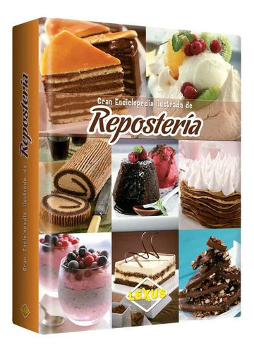 Gran Enciclopedia Ilustrada De Reposteria - Lexus - Nuevo