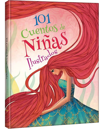 Libro 101 Cuentos De Niñas Ilustrados - Lexus - Nuevo T/dura