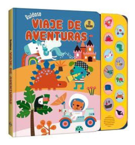 Ruidoso Viaje De Aventuras / Pd. (12 Sonidos), De Mammoth World., Vol. 1. Editorial Lexus Editores Infantil, Tapa Dura En Español, 1