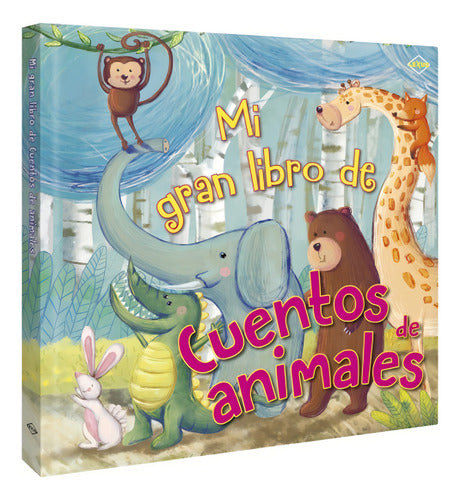 Mi Gran Libro De Cuentos Animales Edición De Lujo Para Niños