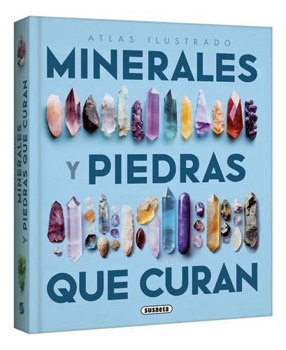 Atlas Ilustrado Minerales Y Piedras Que Curan: N/a, De Rudolf Duda. N/a, Vol. 1. Editorial Susaeta Ediciones, Tapa Dura En Español, 1