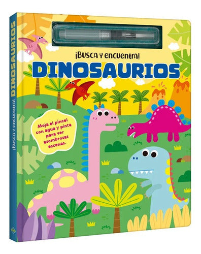 Libro Dinosaurios Con Pincel - Busca Y Encuentra - Lexus