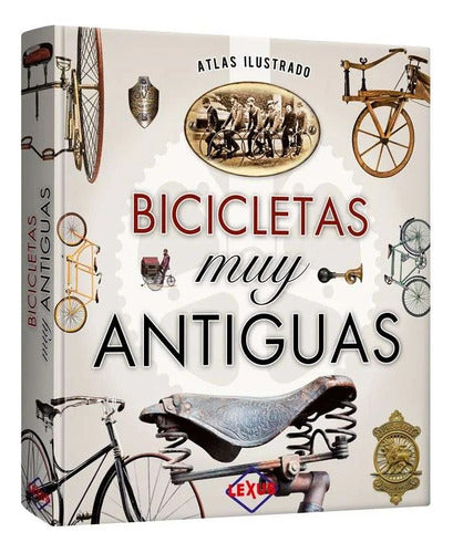 Atlas Ilustrado De Bicicletas Muy Antiguas - Lexus - Nuevo
