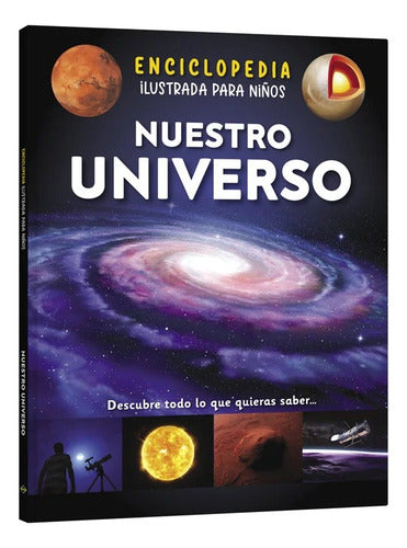 Enciclopedia Ilustrada Para Niños Nuestro Universo - Lexus